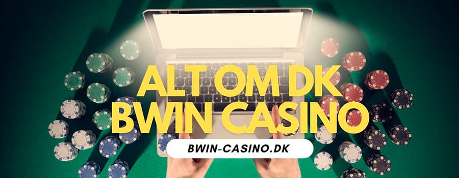 Bwin casino. Bedste bonusser i 2023 til online casino spil.